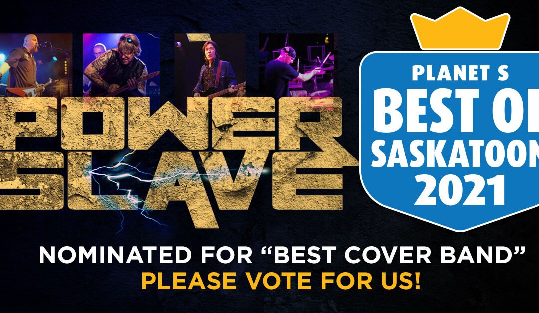 Powerslave nominated for Best of Saskatoon 2021