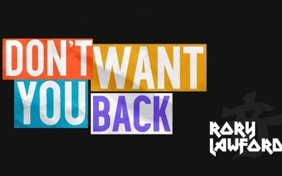 Lyric Video for “Don’t Want You Back”